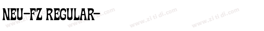 NEU-FZ Regular字体转换 NEU-FZ Regular字体转换